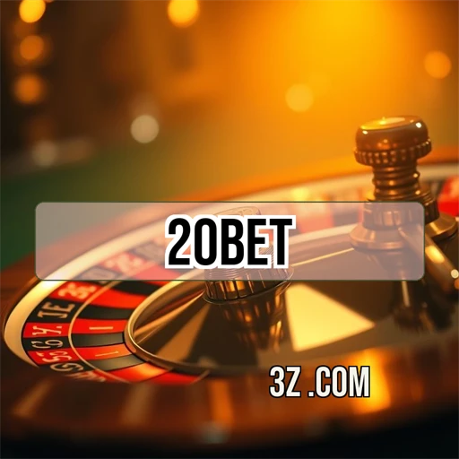 20bet Acesso Rápido